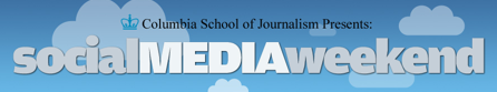 Social Media weekend, University of Columbia