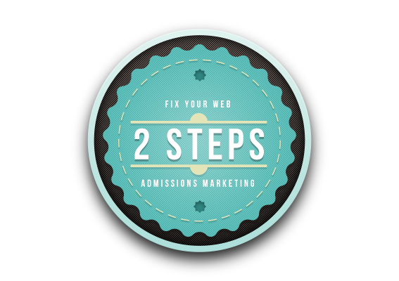 Fix your Admissions marketing, 2 steps